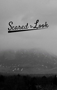Scared to Look front cover